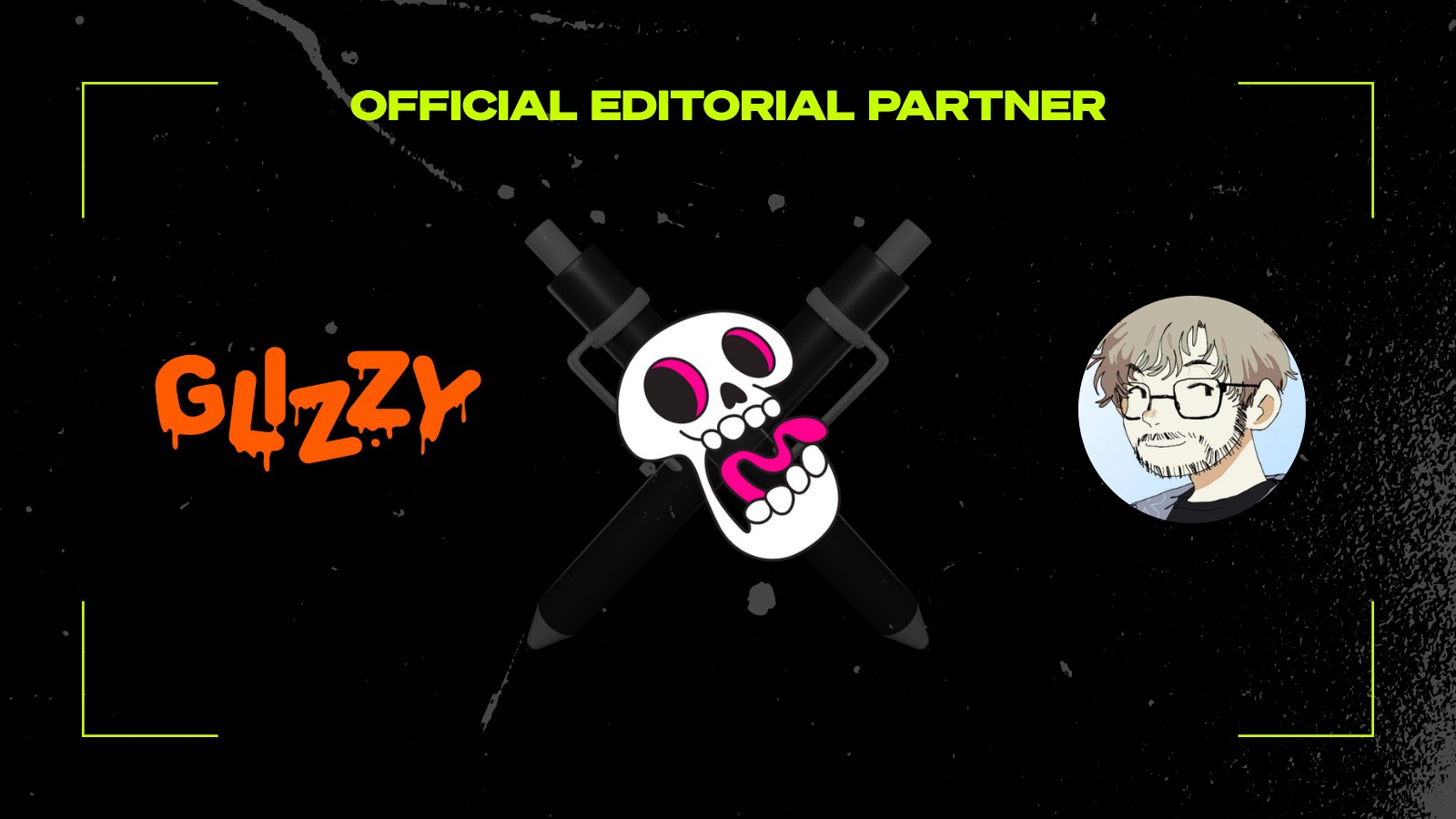 Graphic announcing Glizzy’s official editorial partner. The Glizzy logo appears on the left, a cartoon skull with pens crossed behind it in the center, and an illustrated portrait of Shaun Cichacki on the right. Bright green text above reads “Official Editorial Partner” on a black textured background.
